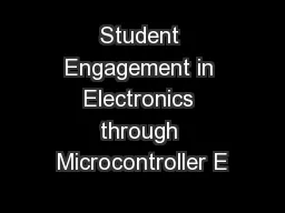 Student Engagement in Electronics through Microcontroller E