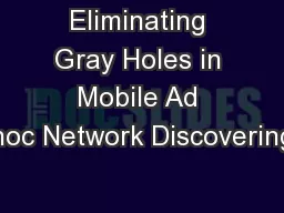 Eliminating Gray Holes in Mobile Ad hoc Network Discovering