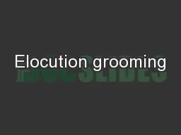 Elocution grooming