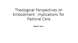 Theological Perspectives on Embodiment: Implications for Pa