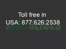 Toll free in USA: 877.626.2538