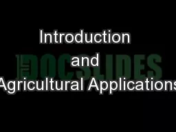 Introduction and Agricultural Applications