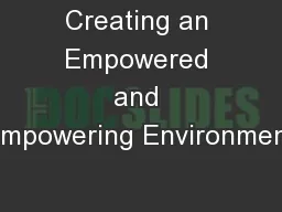 Creating an Empowered and Empowering Environment