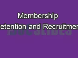 Membership Retention and Recruitment