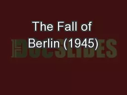 The Fall of Berlin (1945)