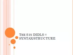 The S in DIDLS = SYNTAX/STRUCTURE