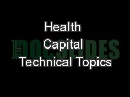 Health Capital Technical Topics