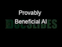 Provably Beneficial AI