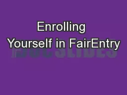 Enrolling Yourself in FairEntry