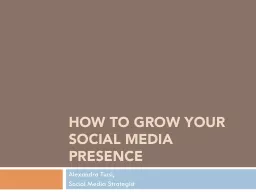 How to Grow Your Social Media Presence
