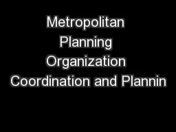 Metropolitan Planning Organization Coordination and Plannin