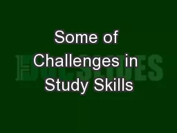 Some of Challenges in Study Skills