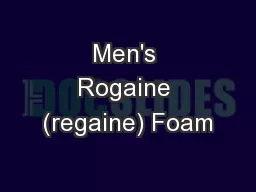 Men's Rogaine (regaine) Foam