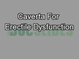 Caverta For Erectile Dysfunction
