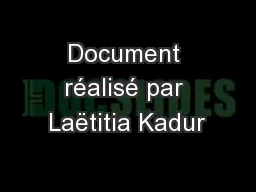 Document réalisé par Laëtitia Kadur