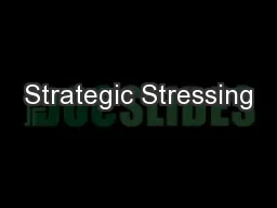 Strategic Stressing