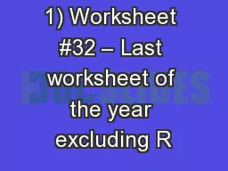 1) Worksheet #32 – Last worksheet of the year excluding R