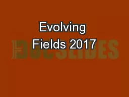 Evolving Fields 2017