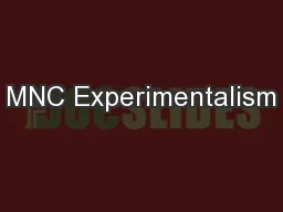 MNC Experimentalism