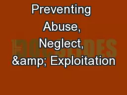 Preventing Abuse, Neglect, & Exploitation