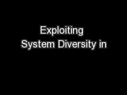 Exploiting System Diversity in