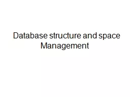 Database structure and space
