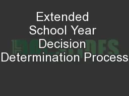 Extended School Year Decision Determination Process