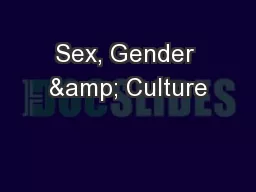 Sex, Gender & Culture