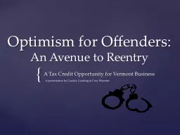 Optimism for Offenders: