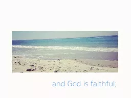 and God is faithful;