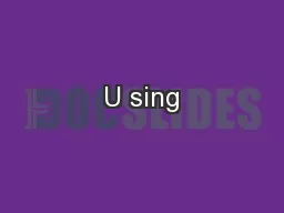 U sing