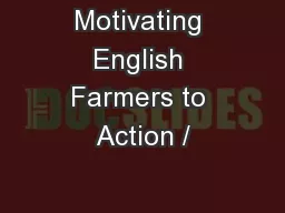 Motivating English Farmers to Action /