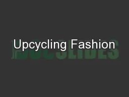 Upcycling Fashion