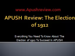 APUSH Review: The Election of 1912