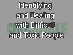 Identifying and Dealing with Difficult and Toxic People