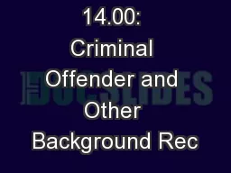 1 606 CMR 14.00: Criminal Offender and Other Background Rec