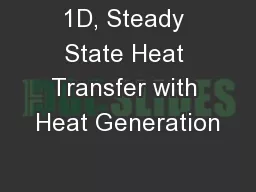 1D, Steady State Heat Transfer with Heat Generation