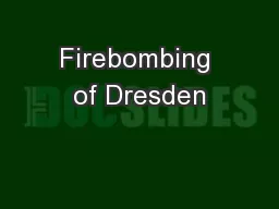 Firebombing of Dresden