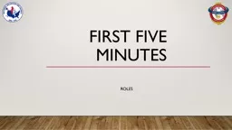 First Five Minutes