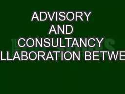 ADVISORY AND CONSULTANCY COLLABORATION BETWEEN