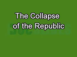 The Collapse of the Republic