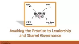 Awaking the Promise to Leadership and Shared Governance