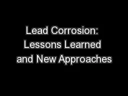 Lead Corrosion: Lessons Learned and New Approaches