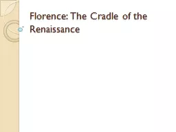 Florence: The Cradle of the Renaissance