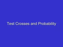 Test Crosses and Probability