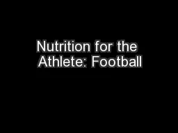 Nutrition for the Athlete: Football