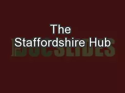 The Staffordshire Hub