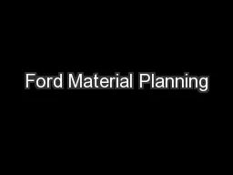 Ford Material Planning