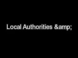 Local Authorities &