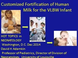 Customized Fortification of Human   	             Milk for